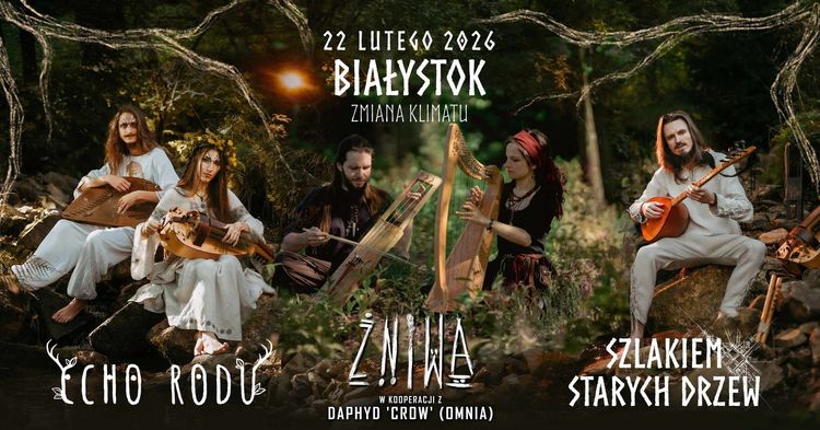 Żniwa, Szlakiem Starych Drzew i Echo Rodu