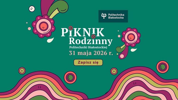 Piknik Rodzinny Politechniki Białostockiej 31 maja 2026