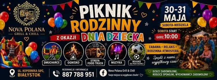 Piknik Rodzinny z okazji DNIA DZIECKA 30-31.05