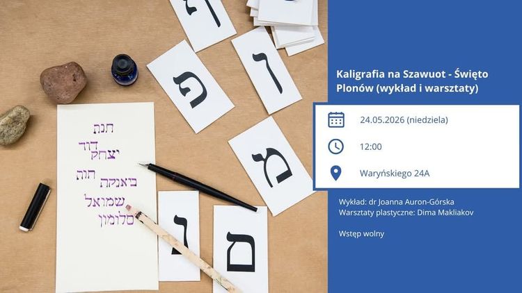 Kaligrafia na Szawuot - Święto Plonów (wykład i warsztaty)