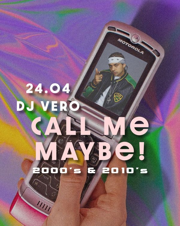 CALL ME MABY! • 2000’s & 2010’s • DJ VERO