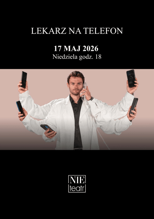 ”LEKARZ NA TELEFON” - spektakl komediowy