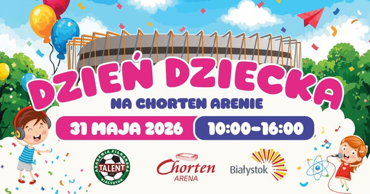 Dzień Dziecka na Chorten Arenie