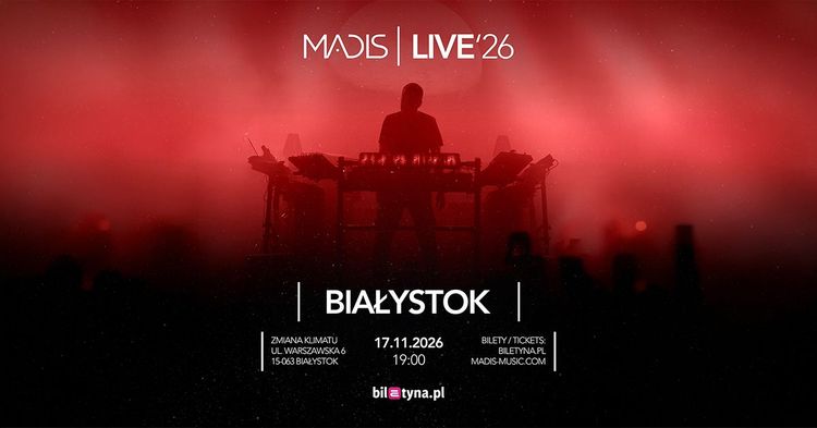 MADIS / LIVE’26 tour - wydarzenie w Białymstoku