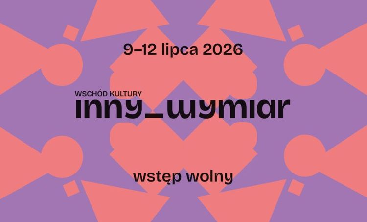 Festiwal Wschód Kultury/Inny Wymiar 2026