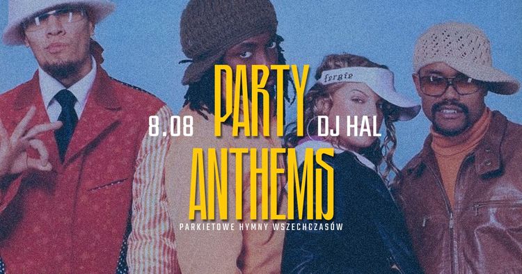 PARTY ANTHEMS • parkietowe hymny wszechczasów • HAL