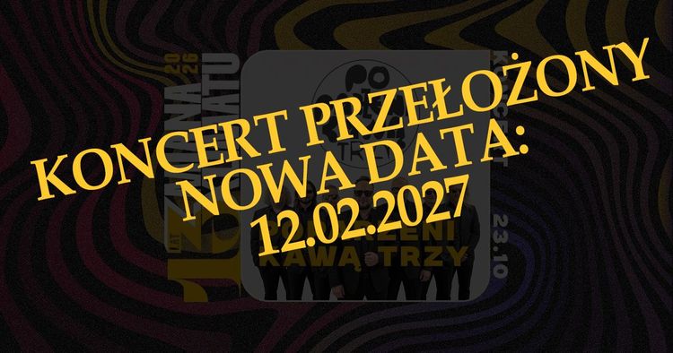 NOWA DATA! / Poparzeni Kawą Trzy / koncert promujący nowy album