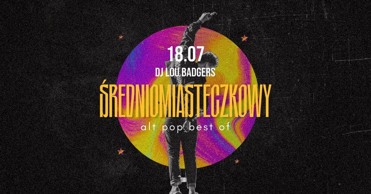 ŚREDNIOMIASTECZKOWY • alt pop best of • LOU BADGERS