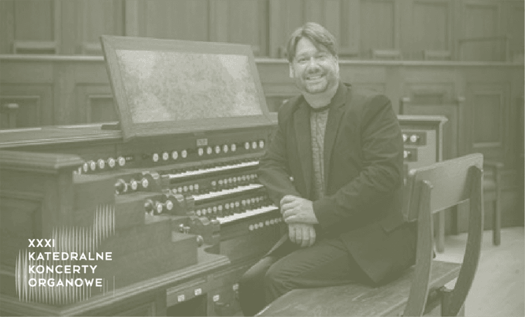 XXXI Katedralne Koncerty Organowe: Andrew Galuska