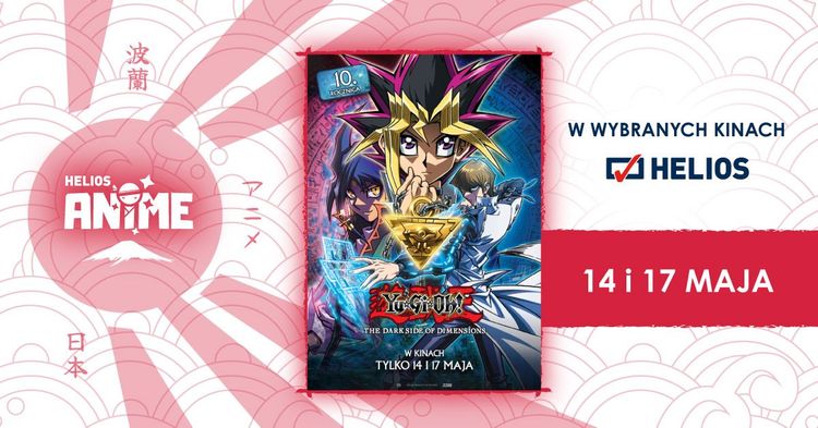 HELIOS ANIME / „YU-GI-OH! THE DARK SIDE OF DIMENSIONS”