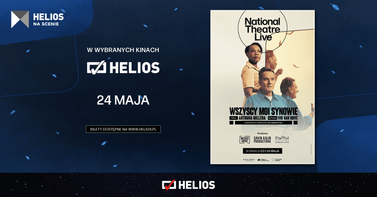HELIOS NA SCENIE „NT LIVE: WSZYSCY MOI SYNOWIE”