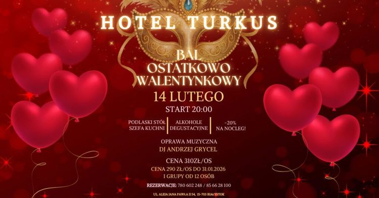 Bal Ostatkowo-Walentynkowy w Hotelu Turkus