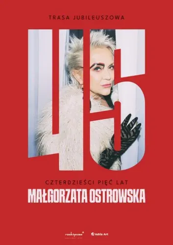 Małgorzata Ostrowska – 45 lat: koncert jubileuszowy