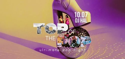 TOP OF THE POP • ultimate pop night • HAL