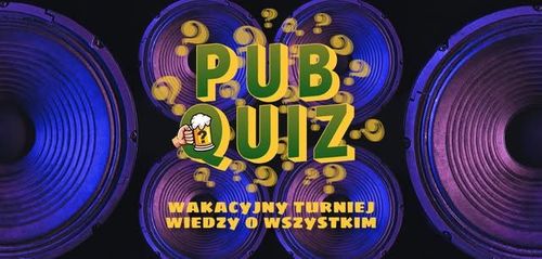 PUBQUIZ: EDYCJA MUZYCZNA • Wakacyjny Turniej Wiedzy o Wszystkim • odc.2