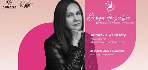Charytatywne warsztaty rozwojowe DROGA DO SIEBIE 🌸