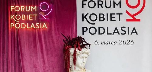 Rozkwitnij na WIOSNĘ! VII Forum Kobiet Podlasia