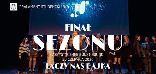 FINAŁ SEZONU ARTYSTYCZNEGO JUST SOUND 2025/2026