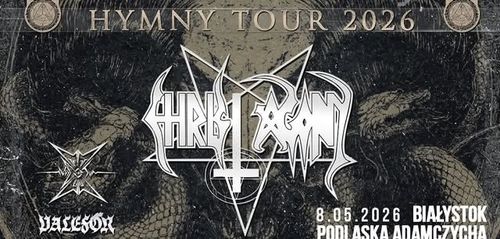 CHRIST AGONY x MIRZAM ANTIDOTUM OV MARAZM x VALEFOR - HYMNY TOUR 2026 - Białystok, Podl. Adamczycha