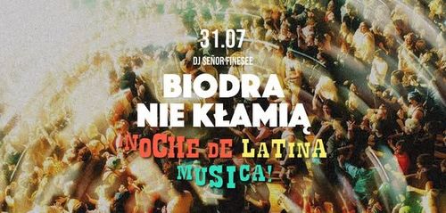 BIODRA NIE KŁAMIĄ • ¡NOCHE DE LATINA MÚSICA! • SEÑOR FINESEE