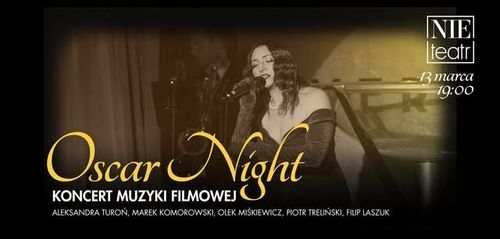 OSCAR NIGHT – koncert muzyki filmowej | OLA TUROŃ z zespołem | 13 marca 2026