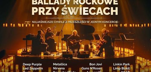 Ballady Rockowe przy Świecach - Białystok, Opera i Filharmonia Podlaska 14.06, 19:30