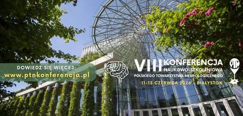VIII Konferencja Naukowo-Szkoleniowa Polskiego Towarzystwa Neurologicznego