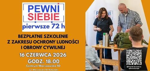 „PEWNI S!EB!E pierwsze 72 h”- bezpłatne szkolenie z zakresu ochrony ludności i obrony cywilnej