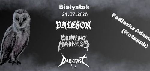 VALEFOR x CRIPPLING MADNESS x DARKPAST | BIAŁYSTOK | Podlaska Adamczycha (Moto Pub)