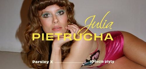 Julia Pietrucha: Parsley X