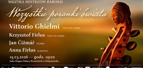 Wszystkie poranki świata - Kameralny koncert instrumentalny