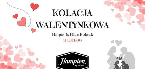 Walentynki Hampton by Hilton Białystok