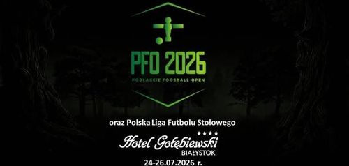 Podlaskie Foosball Open oraz Liga Ogólnopolska