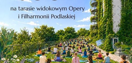 Joga na tarasie Opery 2026. "Wspólny oddech. Otwarci na siebie"