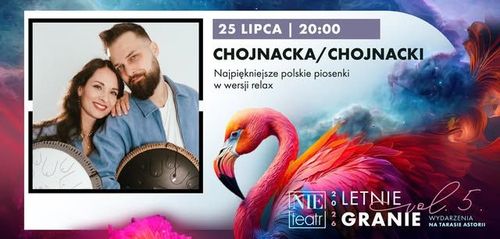 LETNIE GRANIE | CHOJNACKA//CHOJNACKI