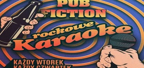Karaoke w Pub Fiction. 80's 90's & Rock. Każdy Wtorek i każdy Czwartek