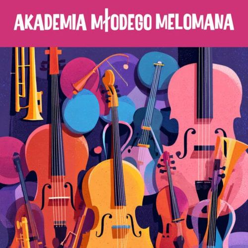 Akademia Młodego Melomana - wydarzenie w Białymstoku