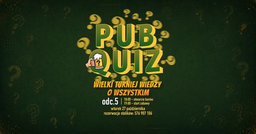 PUBQUIZ (odc.5) Wielki Turniej Wiedzy o Wszystkim!